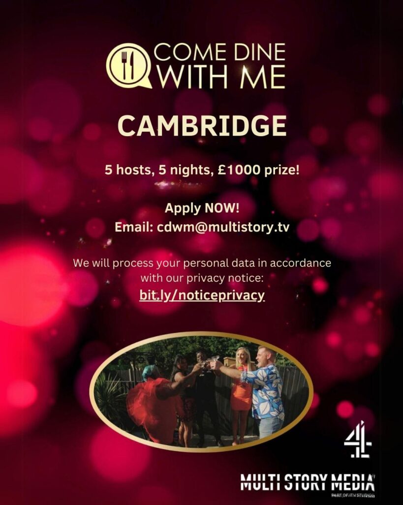 The popular Channel 4 show ‘Come Dine With Me’ is looking for hosts from Cambridge 